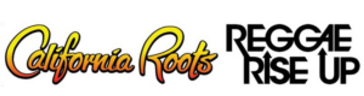 California Roots Music and Arts Festival & Reggae Rise Up Announce Strategic Partnership California Roots Music and Arts Festival & Reggae Rise Up Announce Strategic Partnership Image