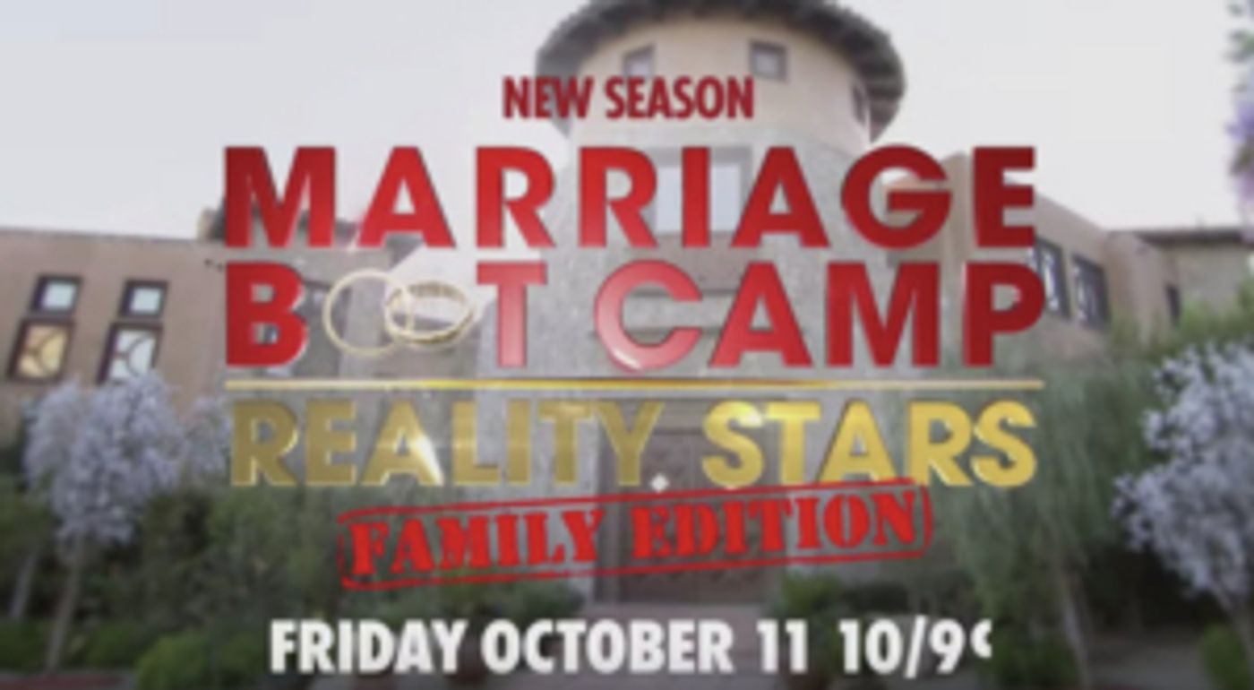 WE tv Reveals Cast and Sneak Peek of New Season of MARRIAGE BOOT CAMP: FAMILY EDITION WE tv Reveals Cast and Sneak Peek of New Season of MARRIAGE BOOT CAMP: FAMILY EDITION Image