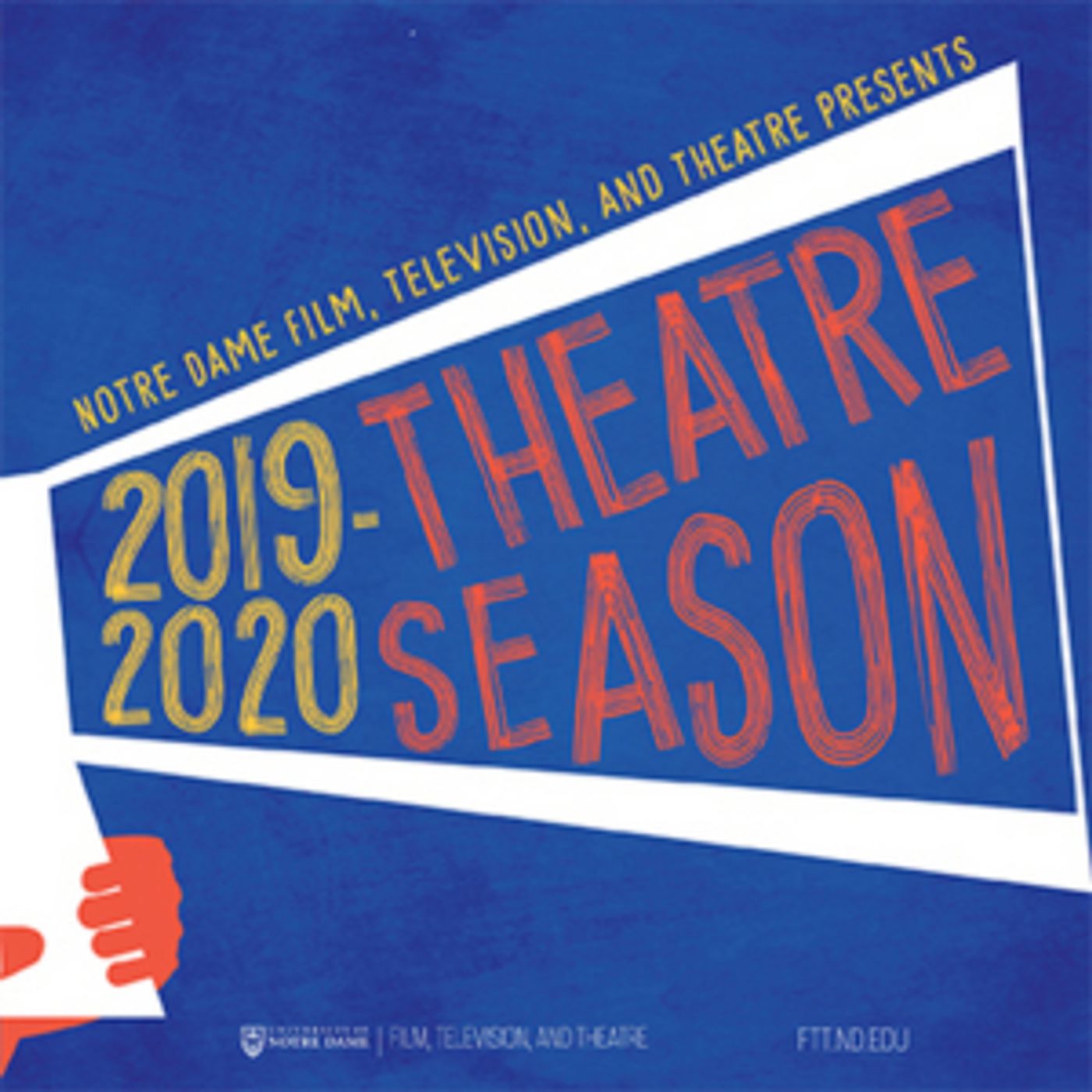 Notre Dame's Department of Film, Television, and Theatre Announces The 2019-2020 Theatre Season Notre Dame's Department of Film, Television, and Theatre Announces The 2019-2020 Theatre Season Image