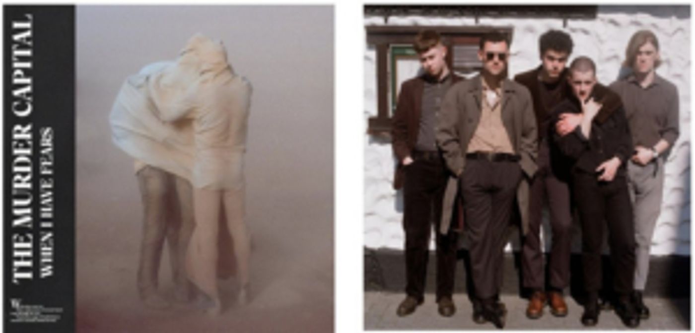 The Murder Capital Releases Debut Album WHEN I HAVE FEARS  Image