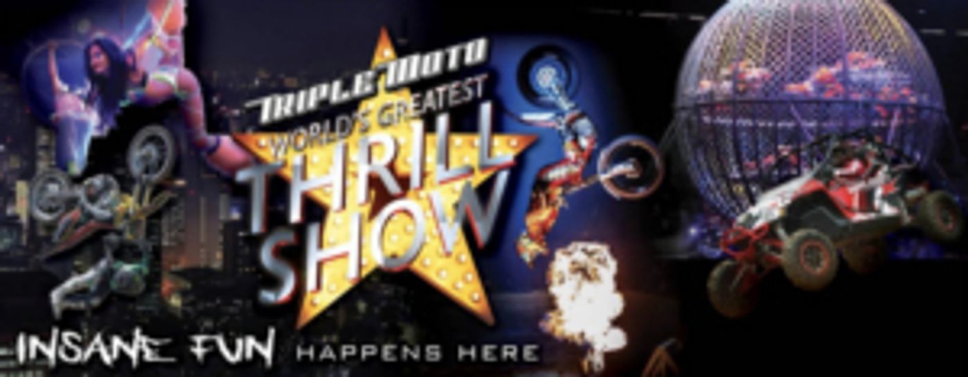 TRIPLE MOTO - THE WORLD'S GREATEST THRILL SHOW Comes to Casper for Two Performances TRIPLE MOTO - THE WORLD'S GREATEST THRILL SHOW Comes to Casper for Two Performances Image