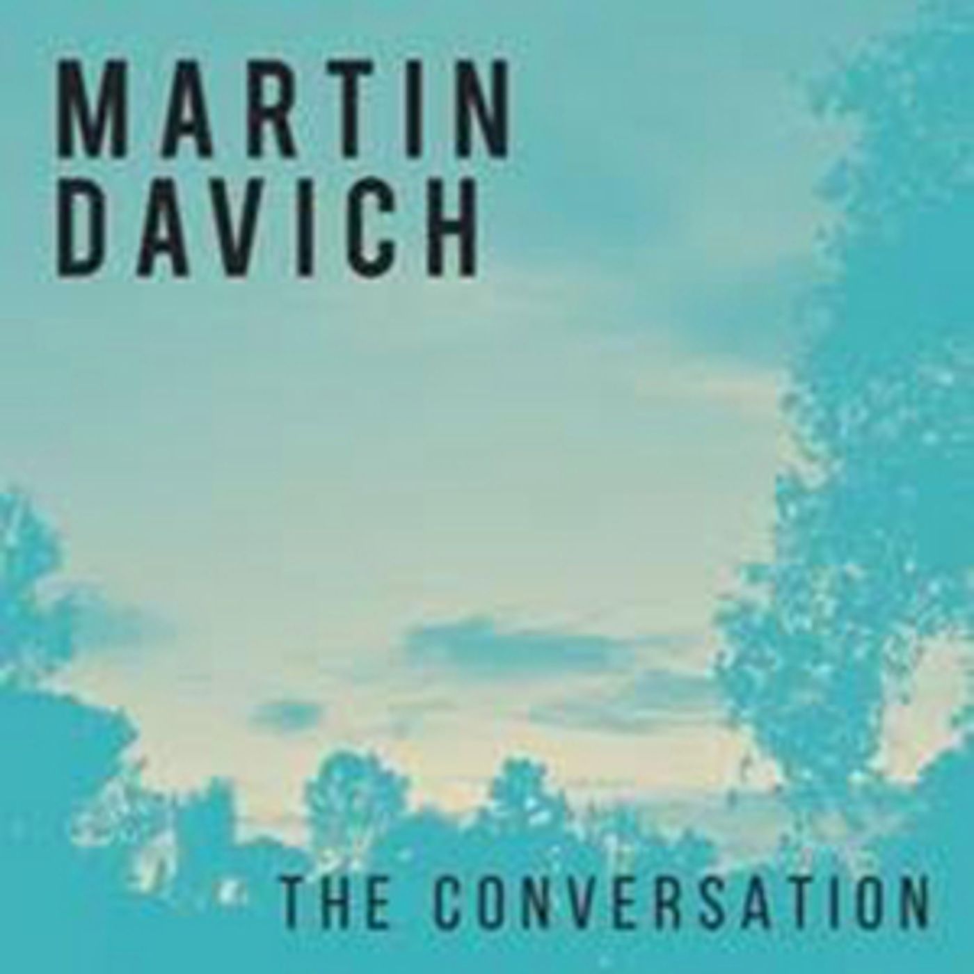 New Album 'The Conversation' From Emmy Winning Film & Television Composer Martin Davich New Album 'The Conversation' From Emmy Winning Film & Television Composer Martin Davich Image