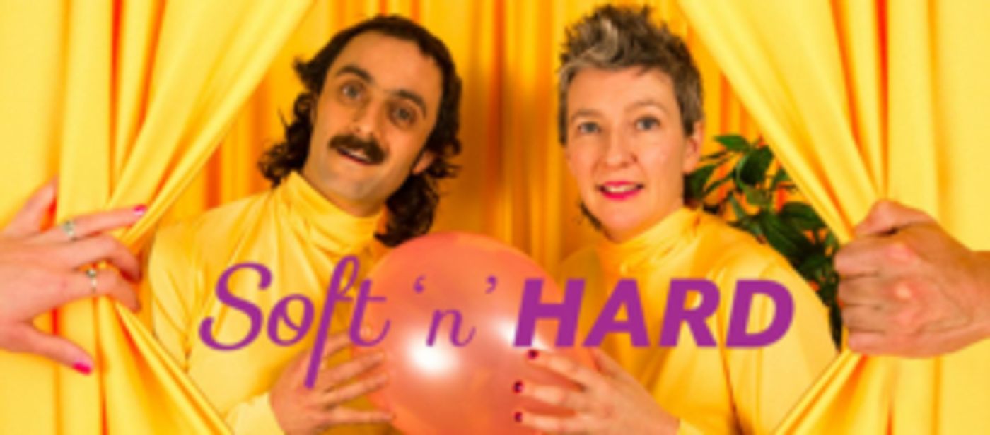 Review: SOFT 'N' HARD at The Loft Q Theatre, Auckland  Image