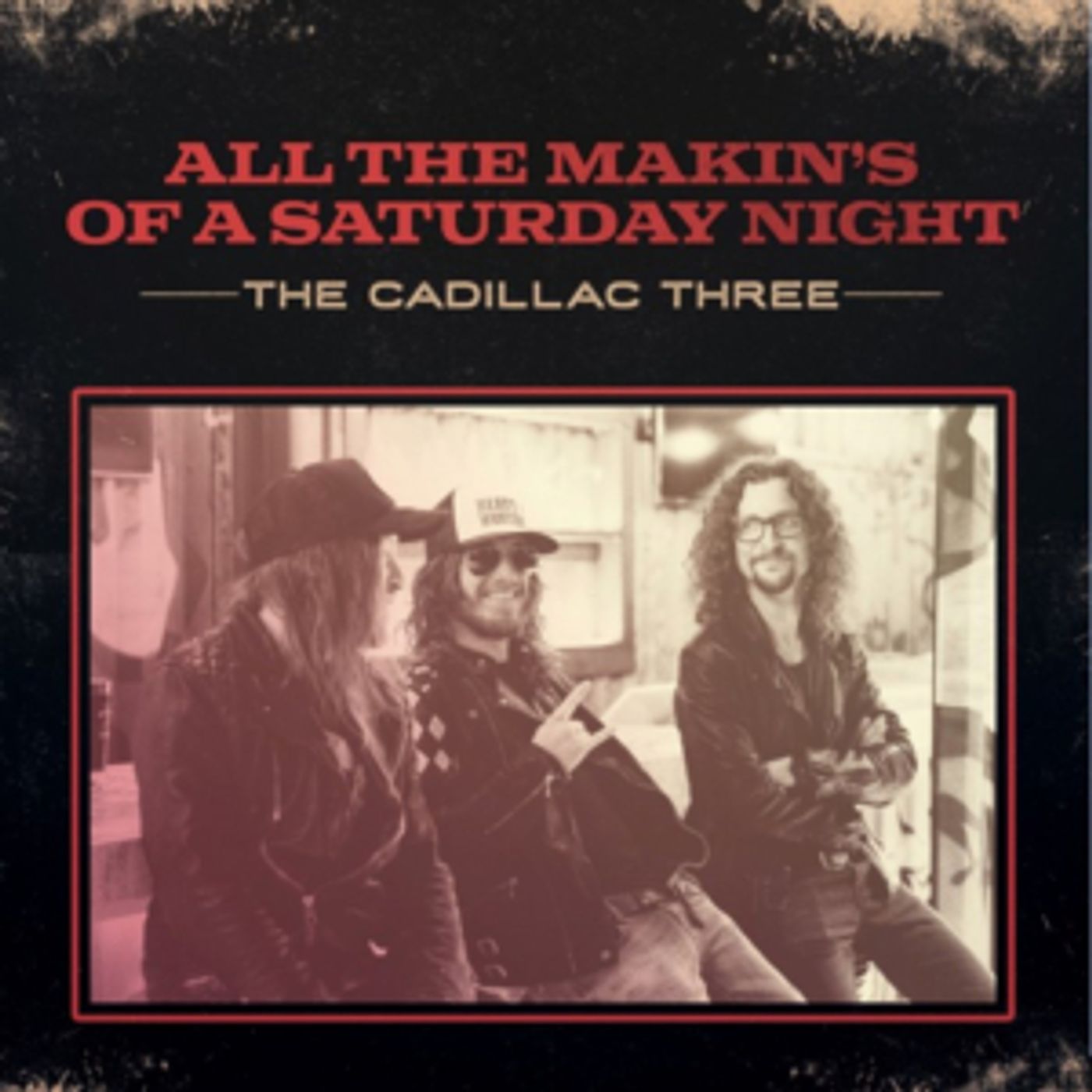 The Cadillac Three Release Brand New Track 'All The Makins Of A Saturday Night' The Cadillac Three Release Brand New Track 'All The Makins Of A Saturday Night' Image
