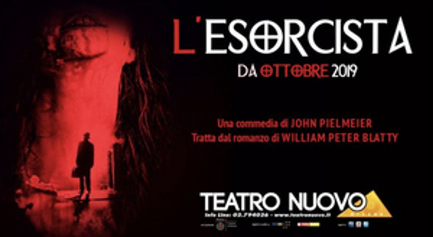 THE EXORCIST to Thrill Audiences at Teatro Nuovo  Image