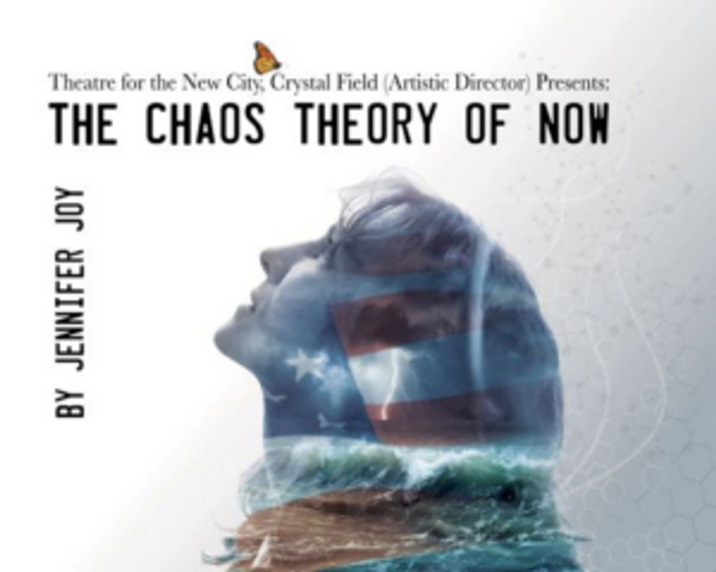 THE CHAOS THEORY OF NOW Comes to Theater For The New City THE CHAOS THEORY OF NOW Comes to Theater For The New City Image