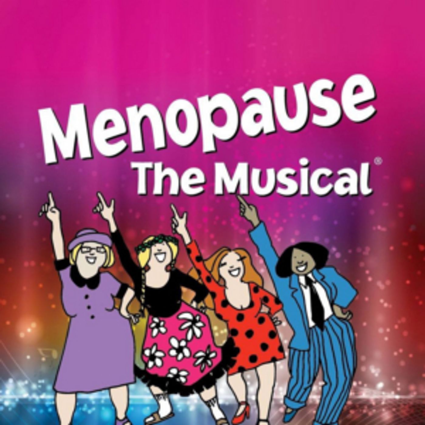 MENOPAUSE THE MUSICAL To Visit Hershey  Image
