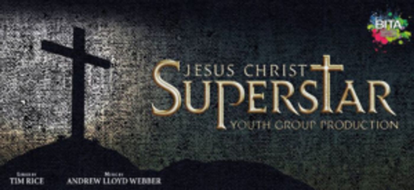 BITA Musical Theatre Brings JESUS CHRIST SUPERSTAR To Birmingham's Old Rep; HAMILTON's Cleve September Co-Choreographs BITA Musical Theatre Brings JESUS CHRIST SUPERSTAR To Birmingham's Old Rep; HAMILTON's Cleve September Co-Choreographs Image