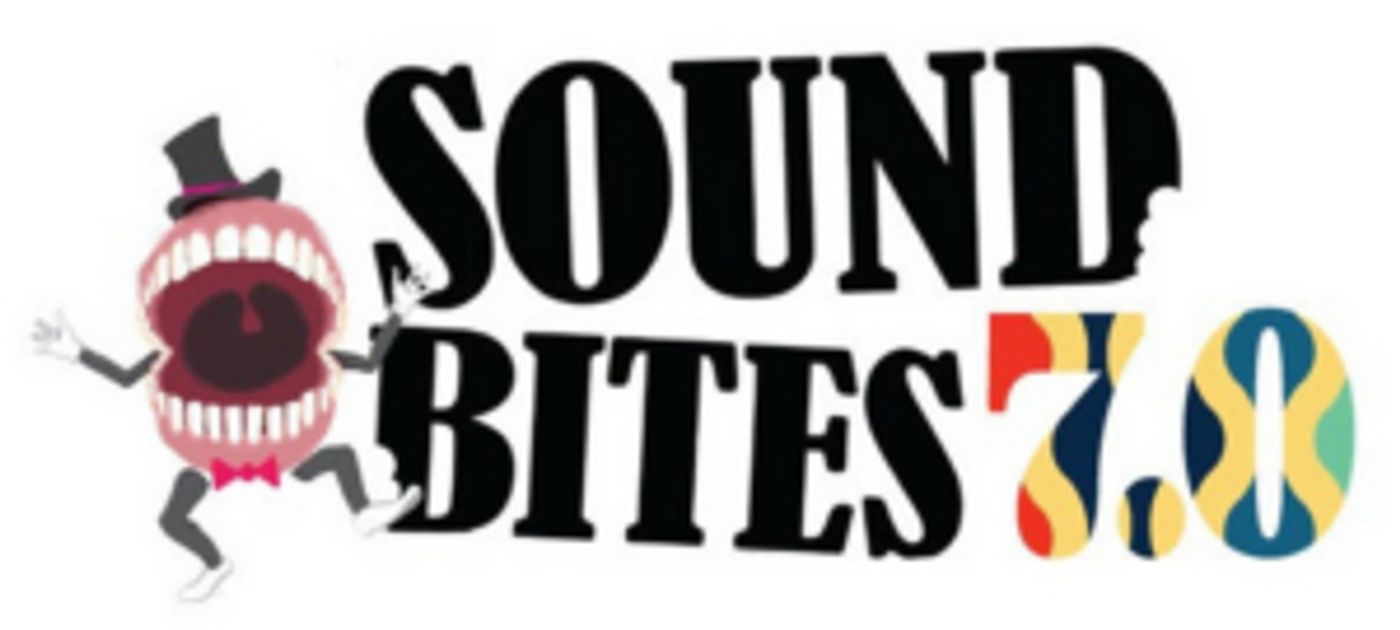 Submissions Now Open for SOUND BITES 7.0  Image