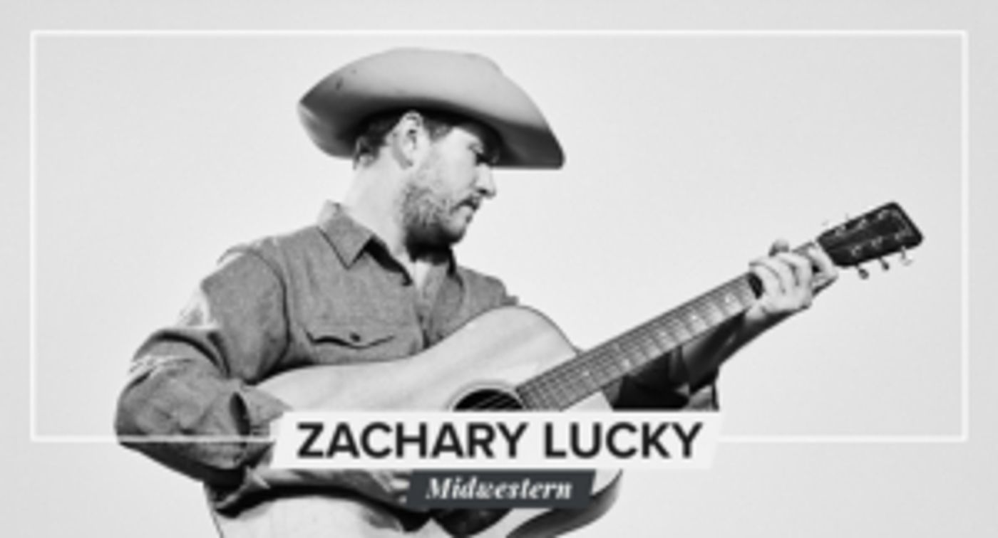 Zachary Lucky to Release New Album MIDWESTERN Zachary Lucky to Release New Album MIDWESTERN Image