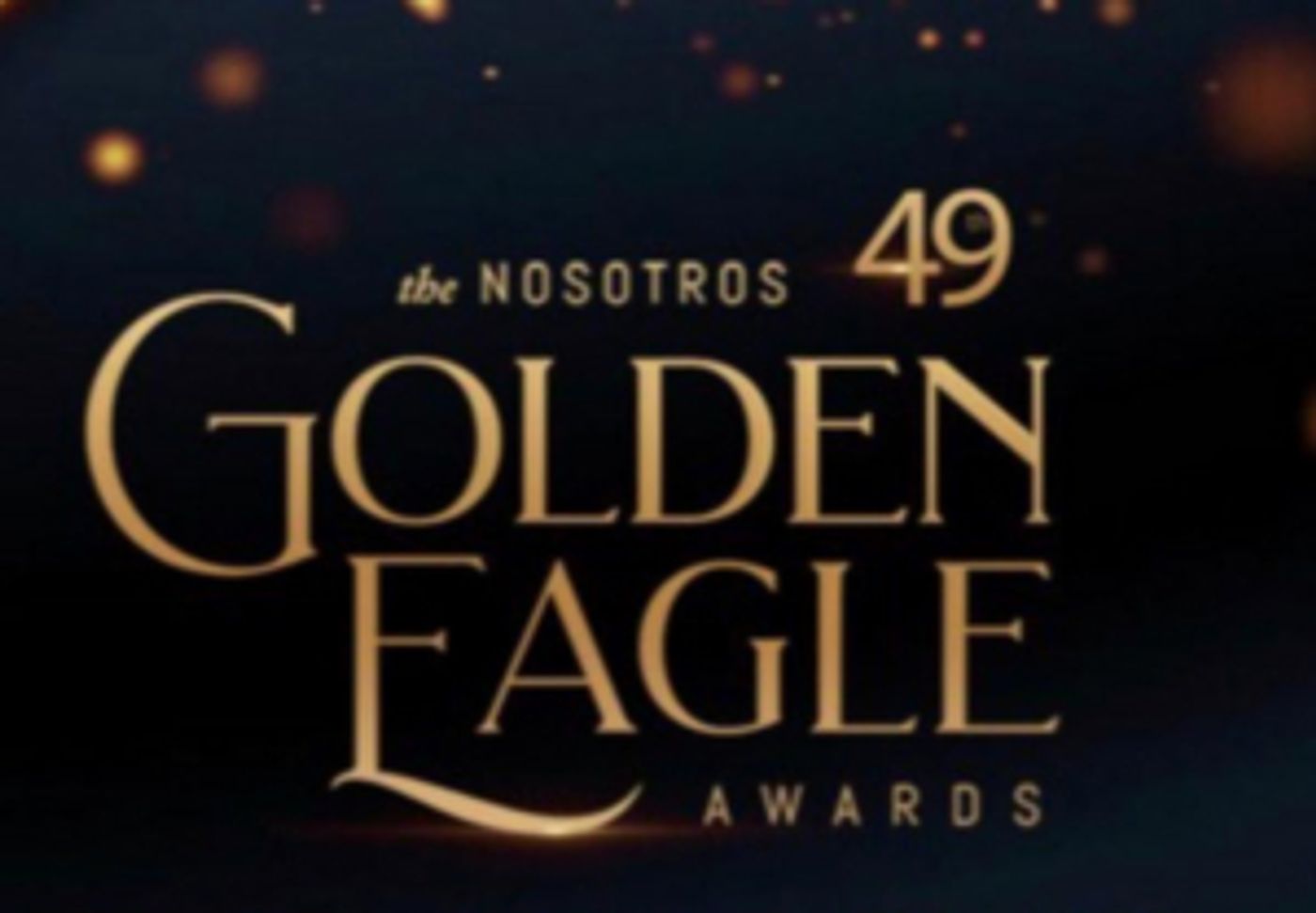 Nosotros Announces the Recipients of the 2019 Golden Eagle Awards  Image