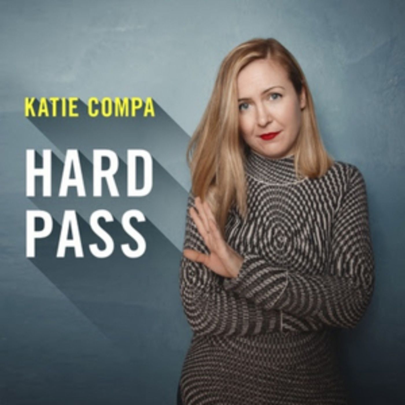 Announcing Katie Compa's Debut Comedy Album HARD PASS Out Friday, Sept. 13  Image
