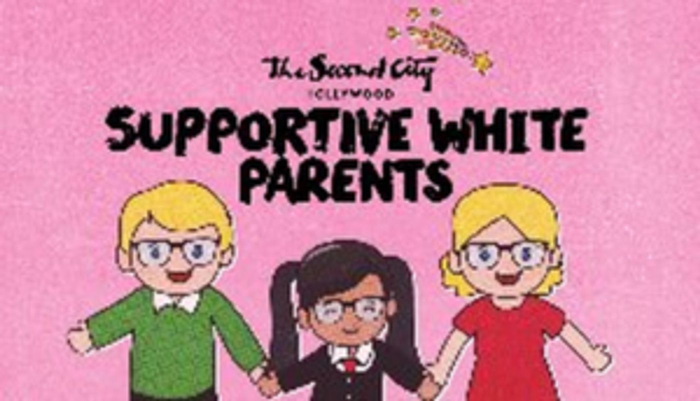 SUPPORTIVE WHITE PARENTS Comes to Second City Hollywood  Image