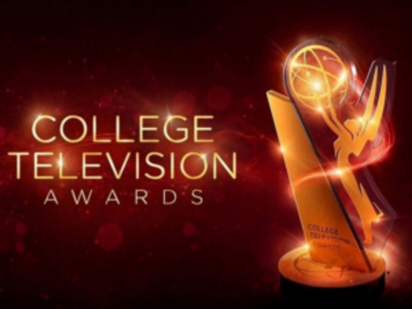 Submission Period for the 40TH COLLEGE TELEVISION AWARDS Opens Today Submission Period for the 40TH COLLEGE TELEVISION AWARDS Opens Today Image