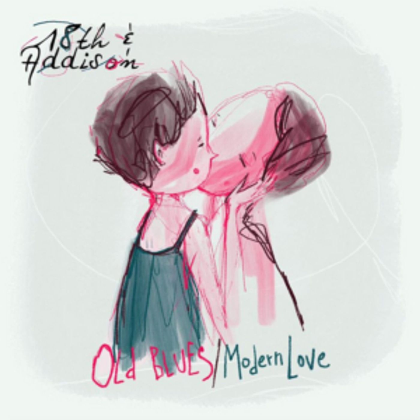 18th & Addison to Release New EP OLD BLUES/MODERN LOVE 18th & Addison to Release New EP OLD BLUES/MODERN LOVE Image