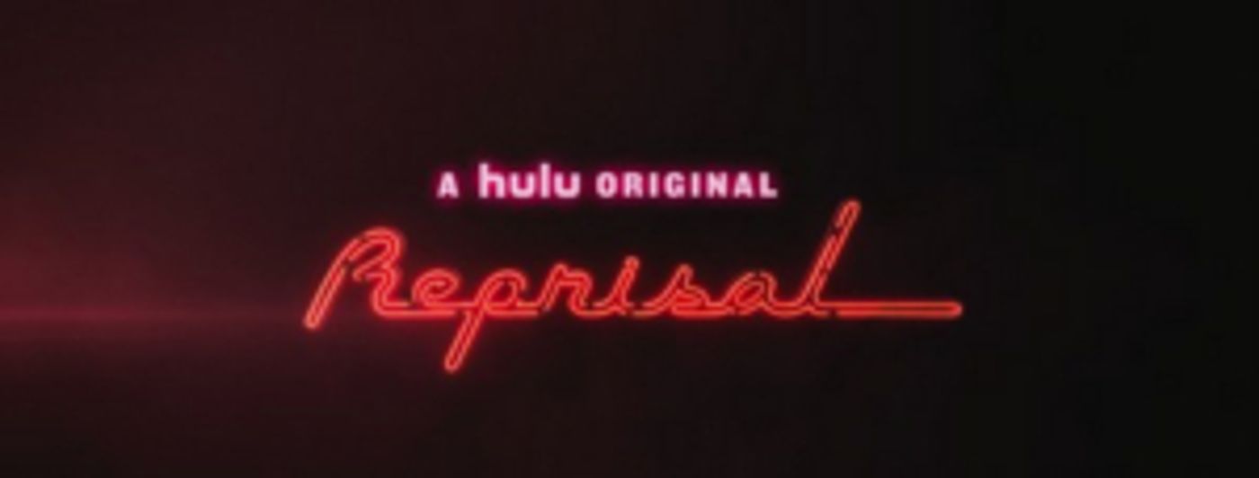 Get a First Look at Hulu Original Series REPRISAL Get a First Look at Hulu Original Series REPRISAL Image