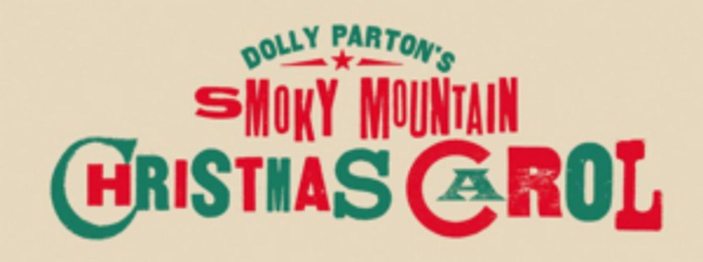 Dolly Parton's SMOKY MOUNTAIN CHRISTMAS CAROL Comes To Boston This Holiday Season Dolly Parton's SMOKY MOUNTAIN CHRISTMAS CAROL Comes To Boston This Holiday Season Image