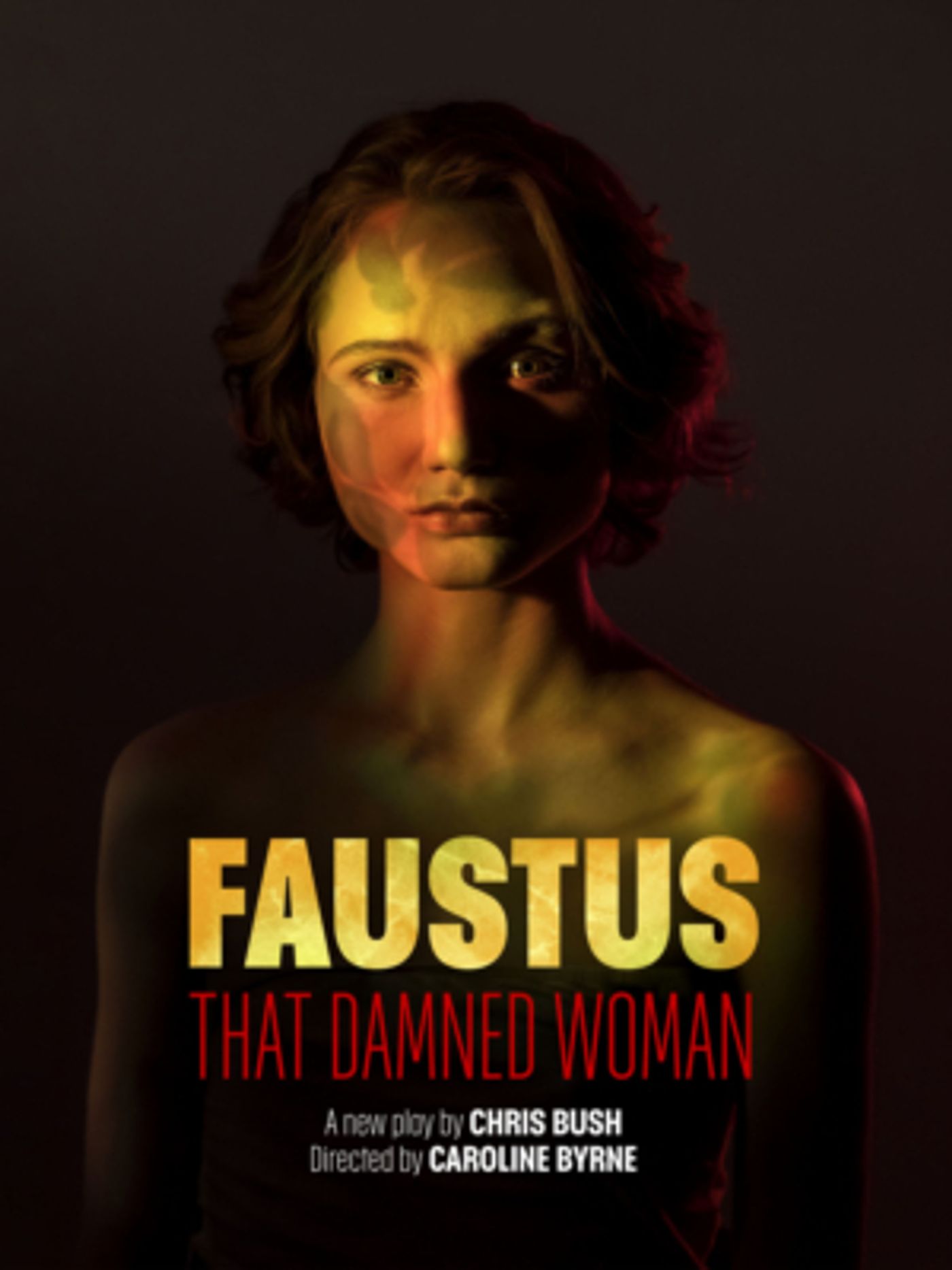FAUSTUS: THAT DAMNED WOMAN Comes to Lyric Hammersmith Theatre and Birmingham Repertory Theatre FAUSTUS: THAT DAMNED WOMAN Comes to Lyric Hammersmith Theatre and Birmingham Repertory Theatre Image