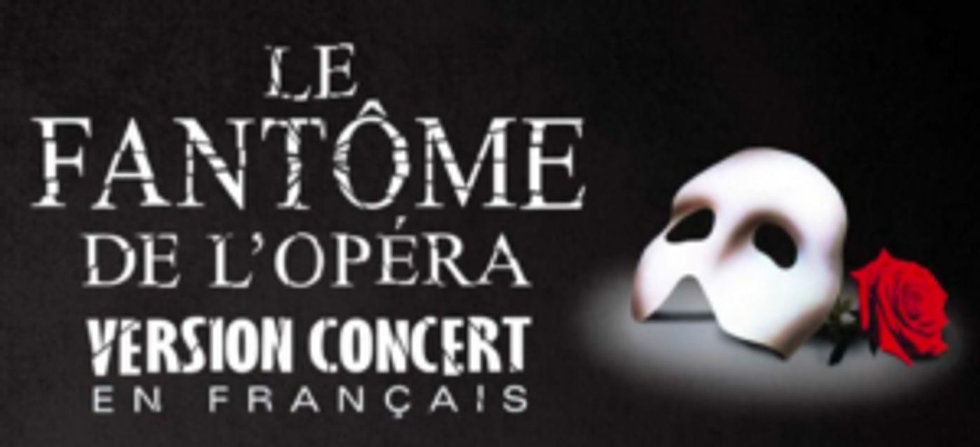 LE FANTOME DE L'OPERA Comes to Montreal and Quebec in January 2020  Image
