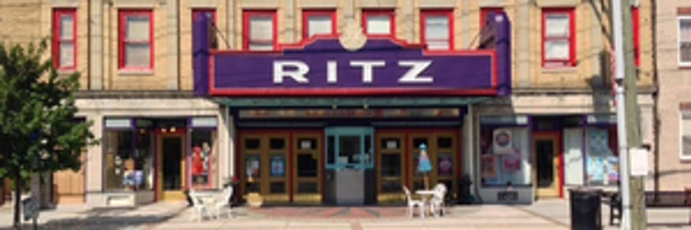 Feature: IS THE RITZ ON THE FRITZ? Ritz Theatre Company Seeks Funding to Keep the Doors Open Feature: IS THE RITZ ON THE FRITZ? Ritz Theatre Company Seeks Funding to Keep the Doors Open Image