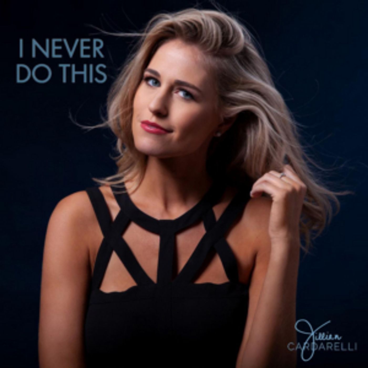 'I Never Do This' by Jillian Cardarelli Out Now  Image