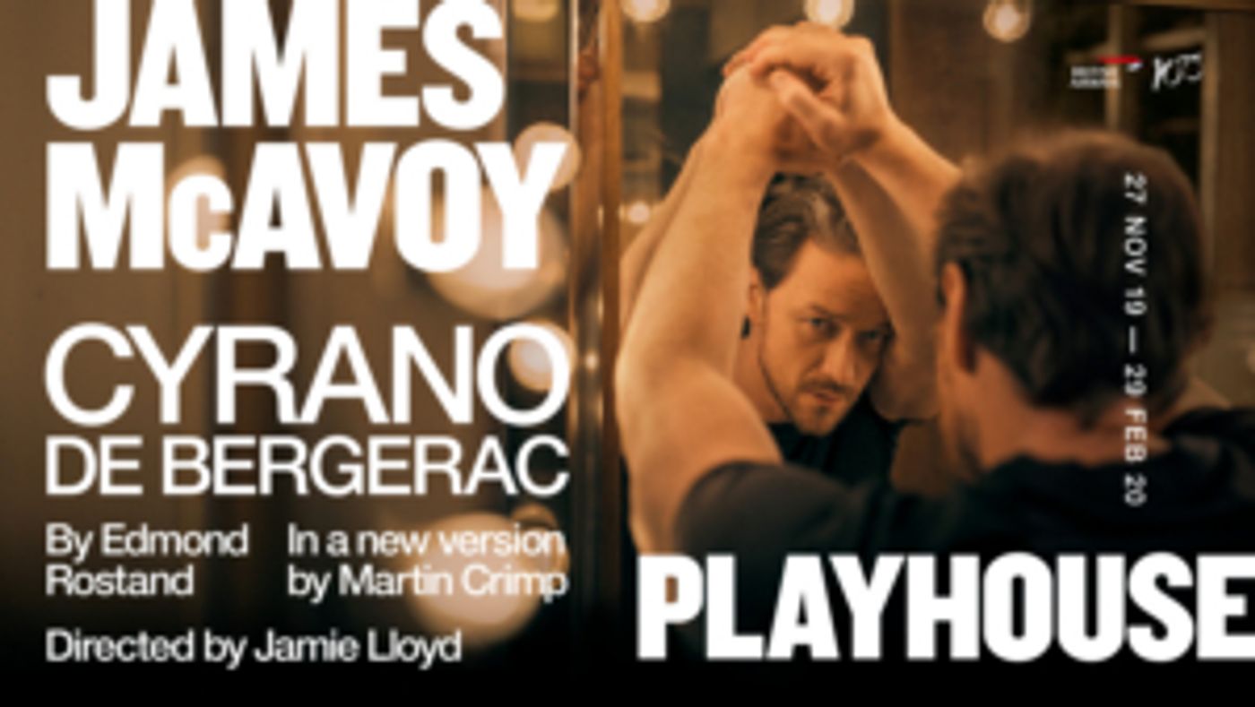 Tickets Go On Sale For The Jamie Lloyd Company's CYRANO DE BERGERAC Starring James Mcavoy Tickets Go On Sale For The Jamie Lloyd Company's CYRANO DE BERGERAC Starring James Mcavoy Image