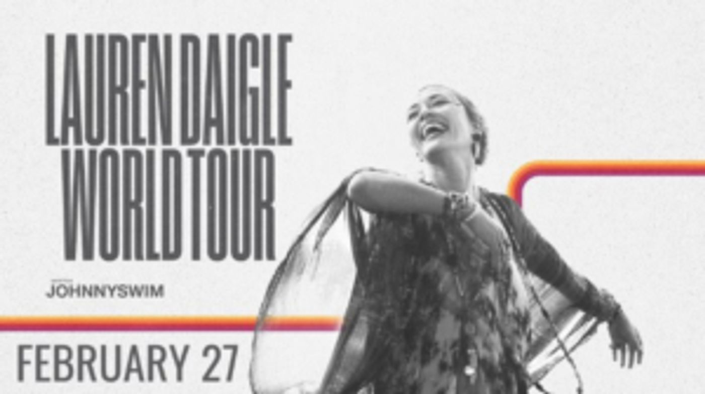 Lauren Daigle World Tour Plays Bon Secours Wellness Arena This February Lauren Daigle World Tour Plays Bon Secours Wellness Arena This February Image
