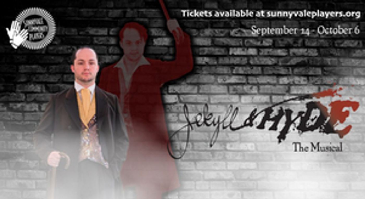 Review: JEKYLL & HYDE THE MUSICAL at Sunnyvale Community Players  Image