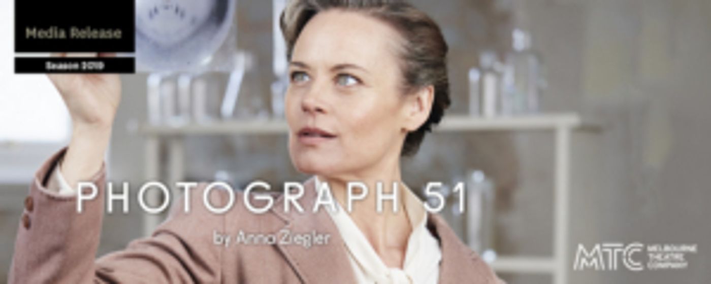 PHOTOGRAPH 51 Comes to MTC  Image
