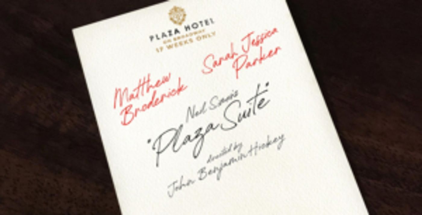 Tickets On Sale Now For Boston and Broadway Engagements of PLAZA SUITE, Starring Matthew Broderick and Sarah Jessica Parker  Image