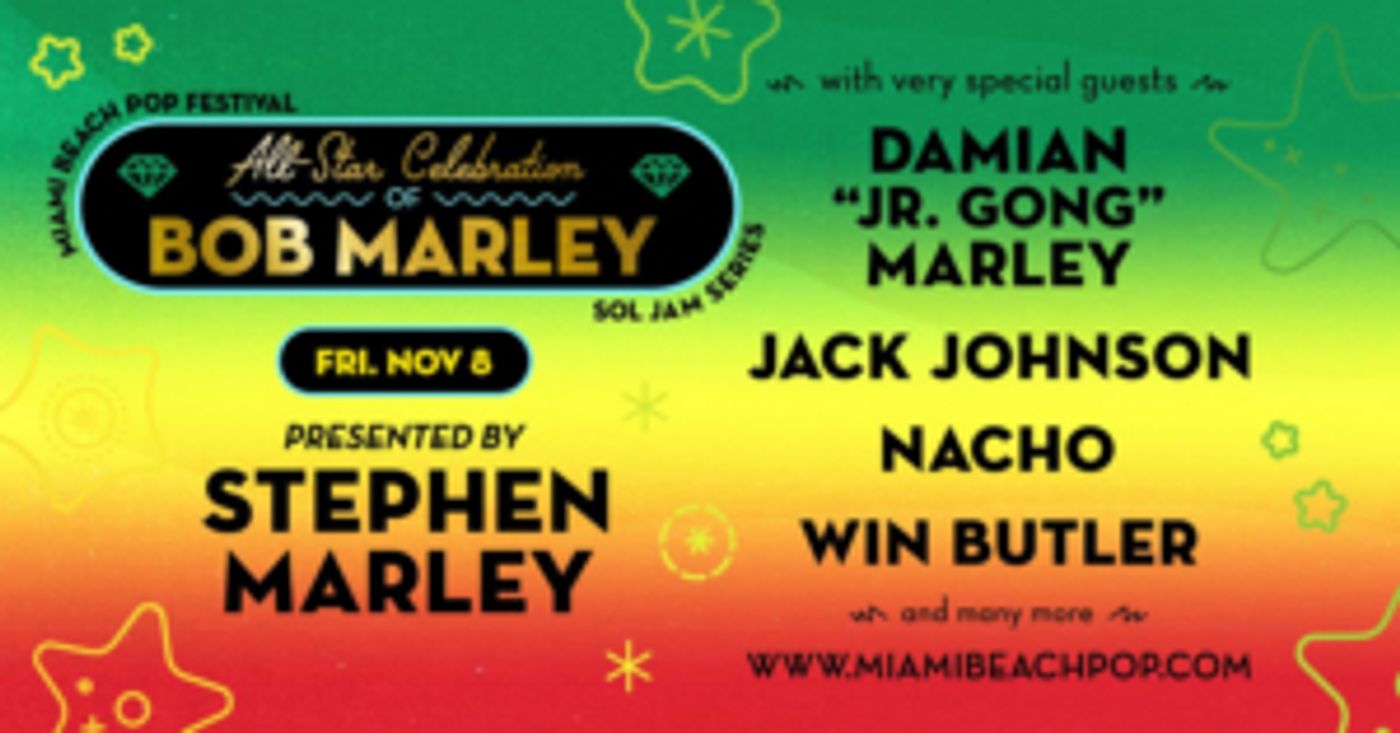 Miami Beach Pop Festival Adds Guest to to All-Star Celebration of Bob Marley Miami Beach Pop Festival Adds Guest to to All-Star Celebration of Bob Marley Image