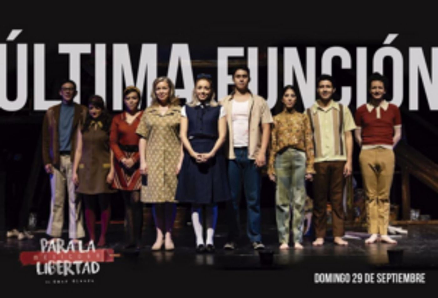 PARA LA LIBERTAD - MEXICO 68 concluirá su presente temporada este domingo 29 de septiembre PARA LA LIBERTAD - MEXICO 68 concluirá su presente temporada este domingo 29 de septiembre Image