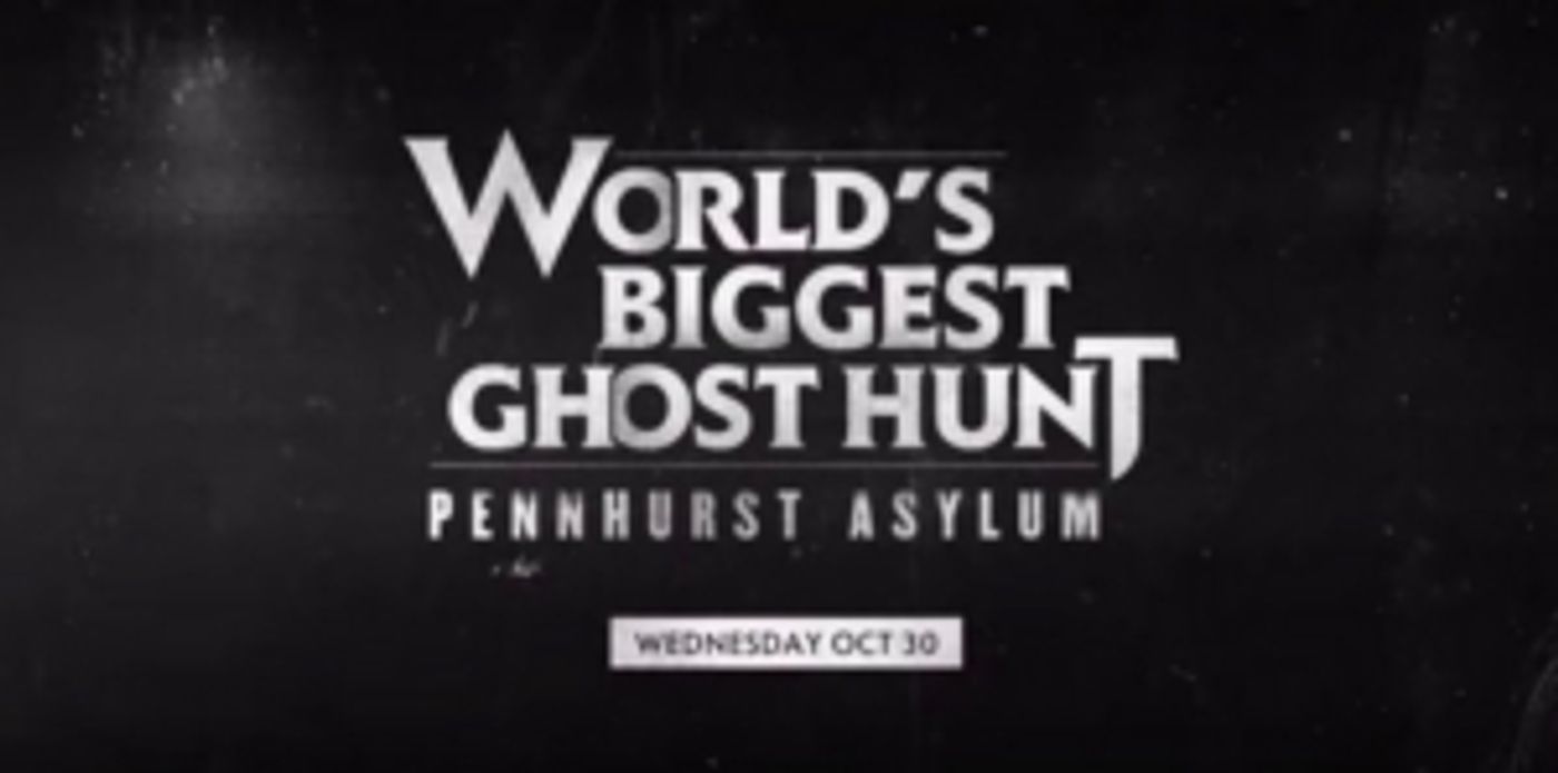 WORLD'S BIGGEST GHOST HUNT: PENNHURST ASYLUM to Air on A&E on October 30 WORLD'S BIGGEST GHOST HUNT: PENNHURST ASYLUM to Air on A&E on October 30 Image