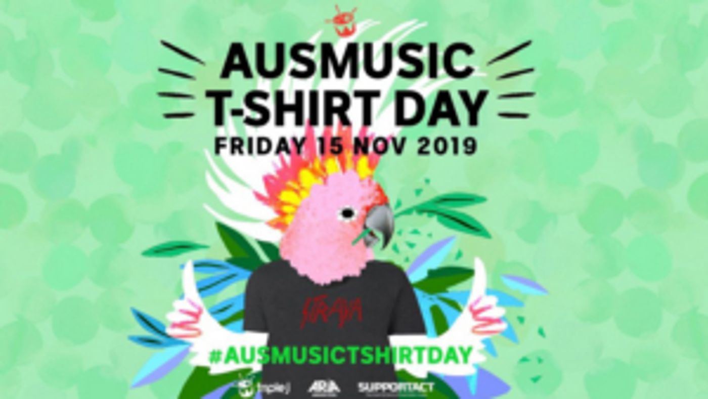Support Act Announces Details of 2019 Ausmusic T-Shirt Day Support Act Announces Details of 2019 Ausmusic T-Shirt Day Image