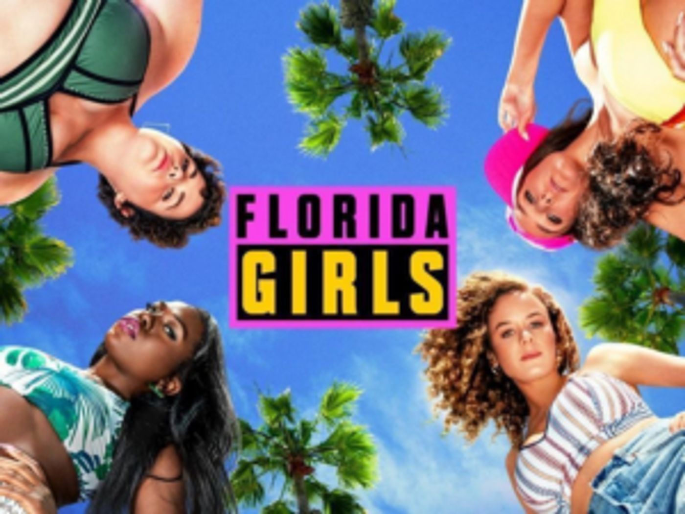 Pop TV Renews FLORIDA GIRLS For Second Season Pop TV Renews FLORIDA GIRLS For Second Season Image