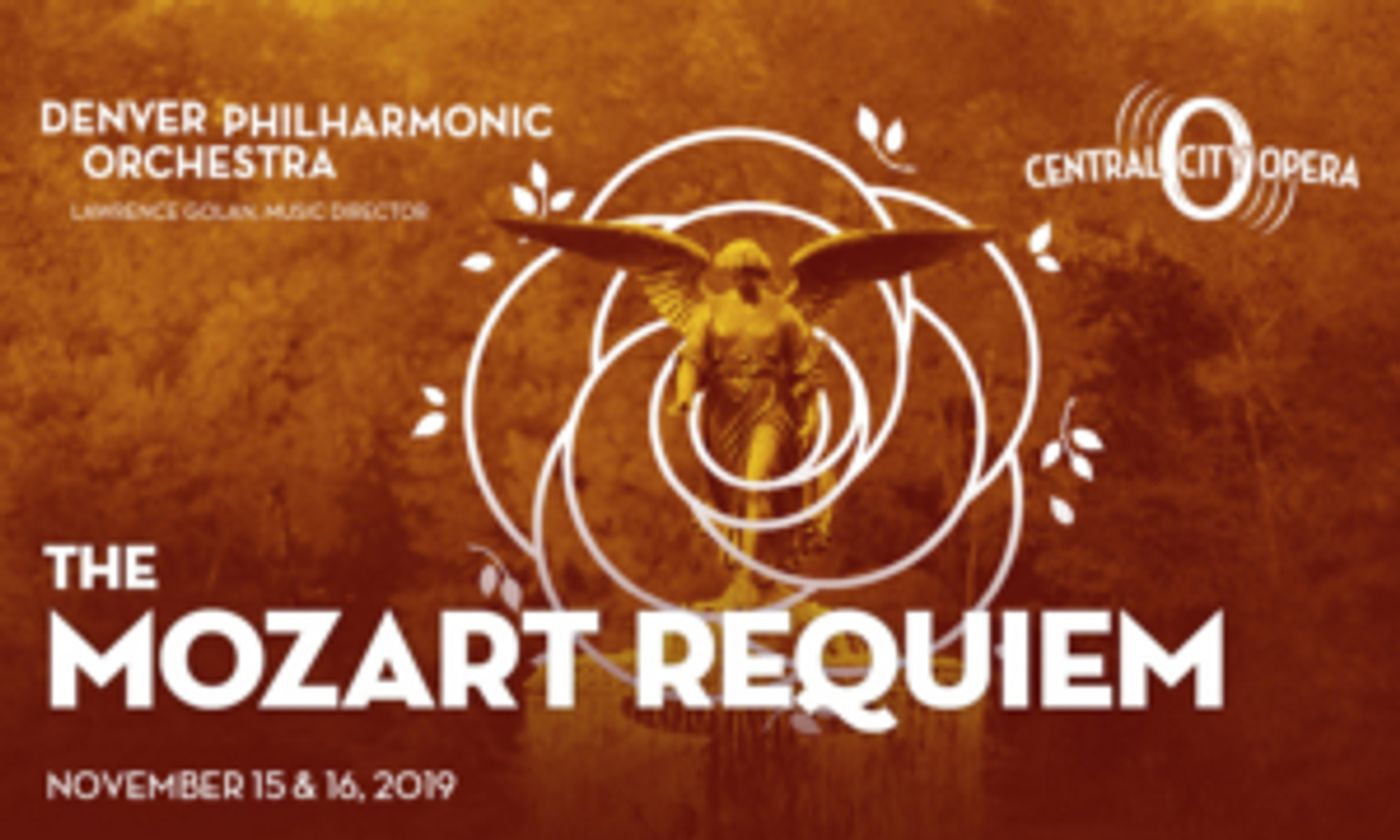 Central City Opera, Denver Phil Orchestra & Performing Arts Academy Unite for THE MOZART REQUIEM Central City Opera, Denver Phil Orchestra & Performing Arts Academy Unite for THE MOZART REQUIEM Image