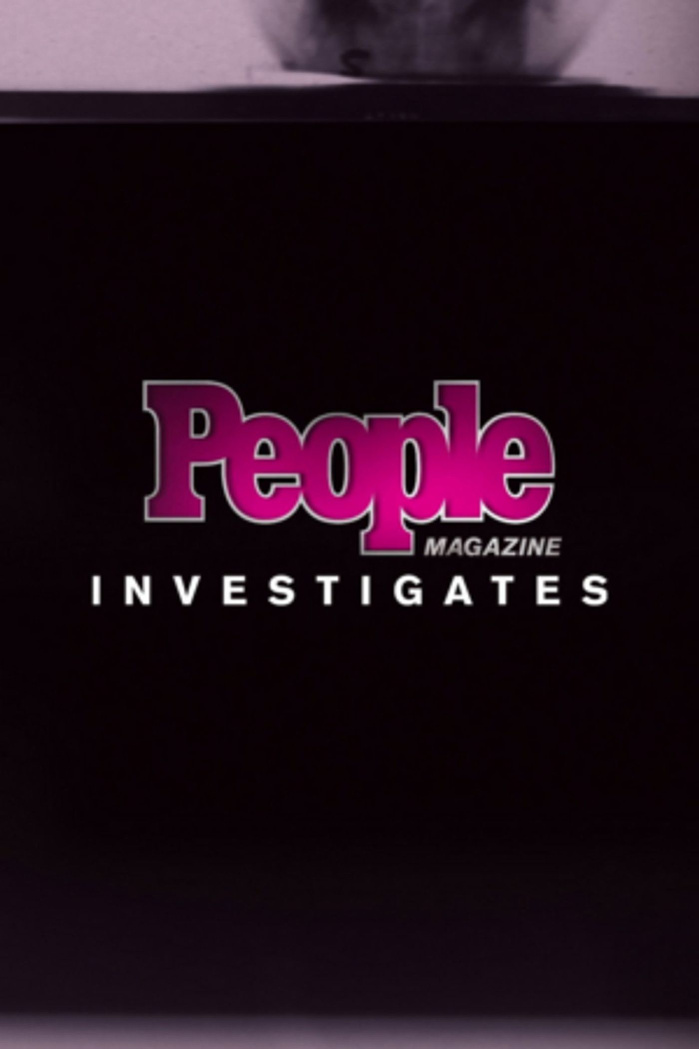 ID and PEOPLE Present New Season of PEOPLE MAGAZINE INVESTIGATES ID and PEOPLE Present New Season of PEOPLE MAGAZINE INVESTIGATES Image