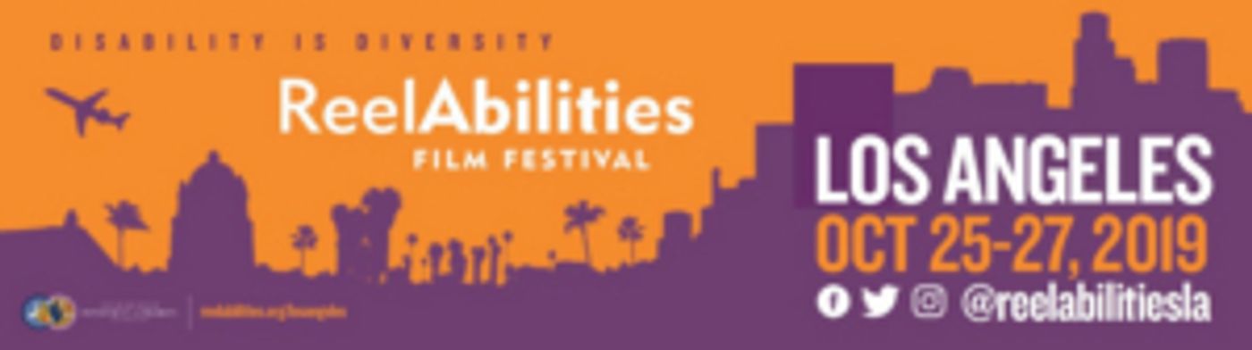 Los Angeles' ReelAbilities Film Festival Announces 2019 Lineup  Image