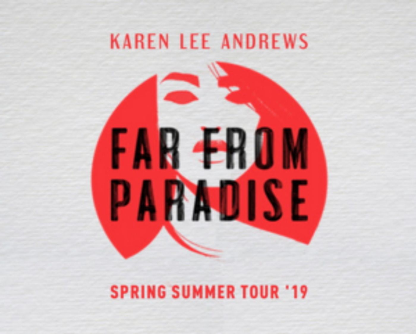 Karen Lee Andrews Announces 'Far From Paradise' Tour Karen Lee Andrews Announces 'Far From Paradise' Tour Image