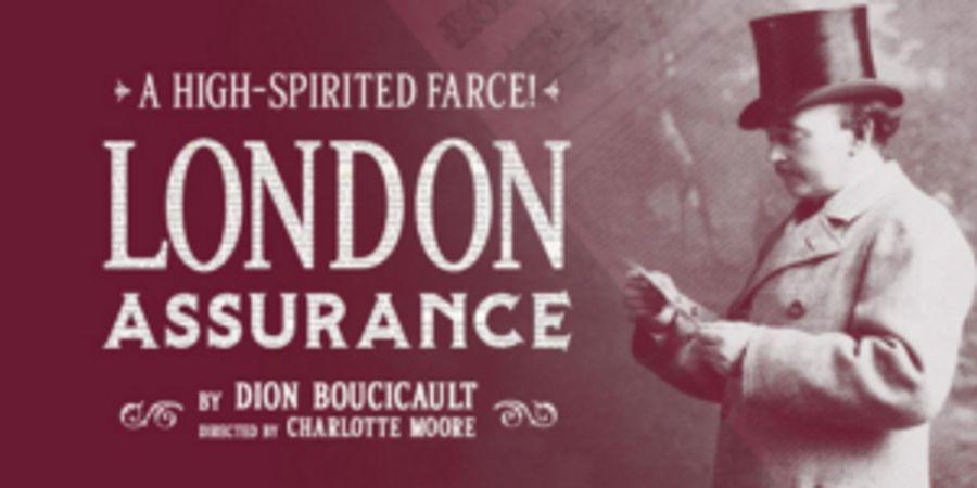 Irish Rep to Present LONDON ASSURANCE in December Image