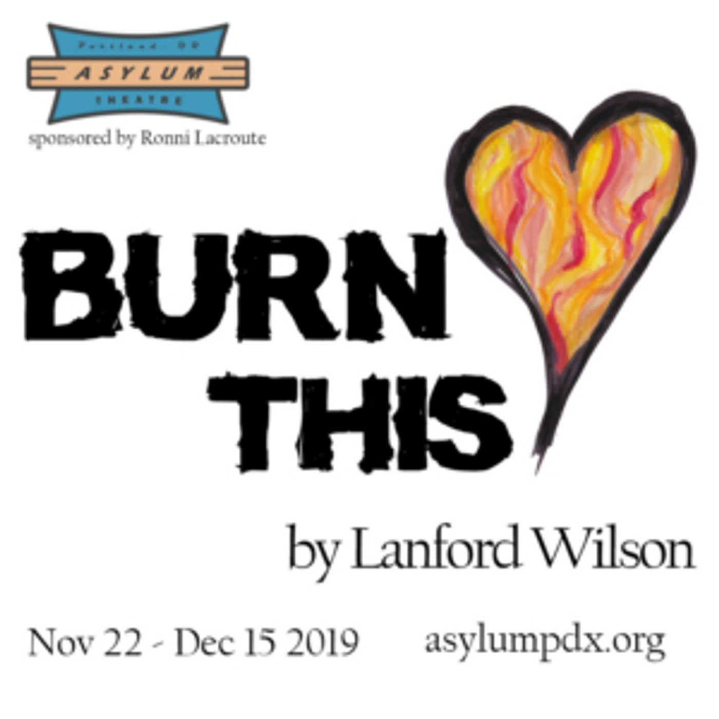 Asylum Theatre Returns with BURN THIS Asylum Theatre Returns with BURN THIS Image