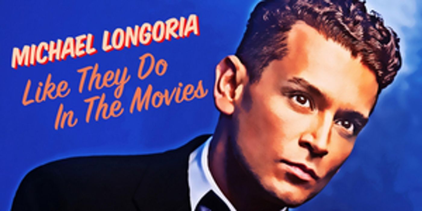 Review: MICHAEL LONGORIA dazzled in 'Like They Do In the Movies' at The Green Room 42 Review: MICHAEL LONGORIA dazzled in 'Like They Do In the Movies' at The Green Room 42 Image