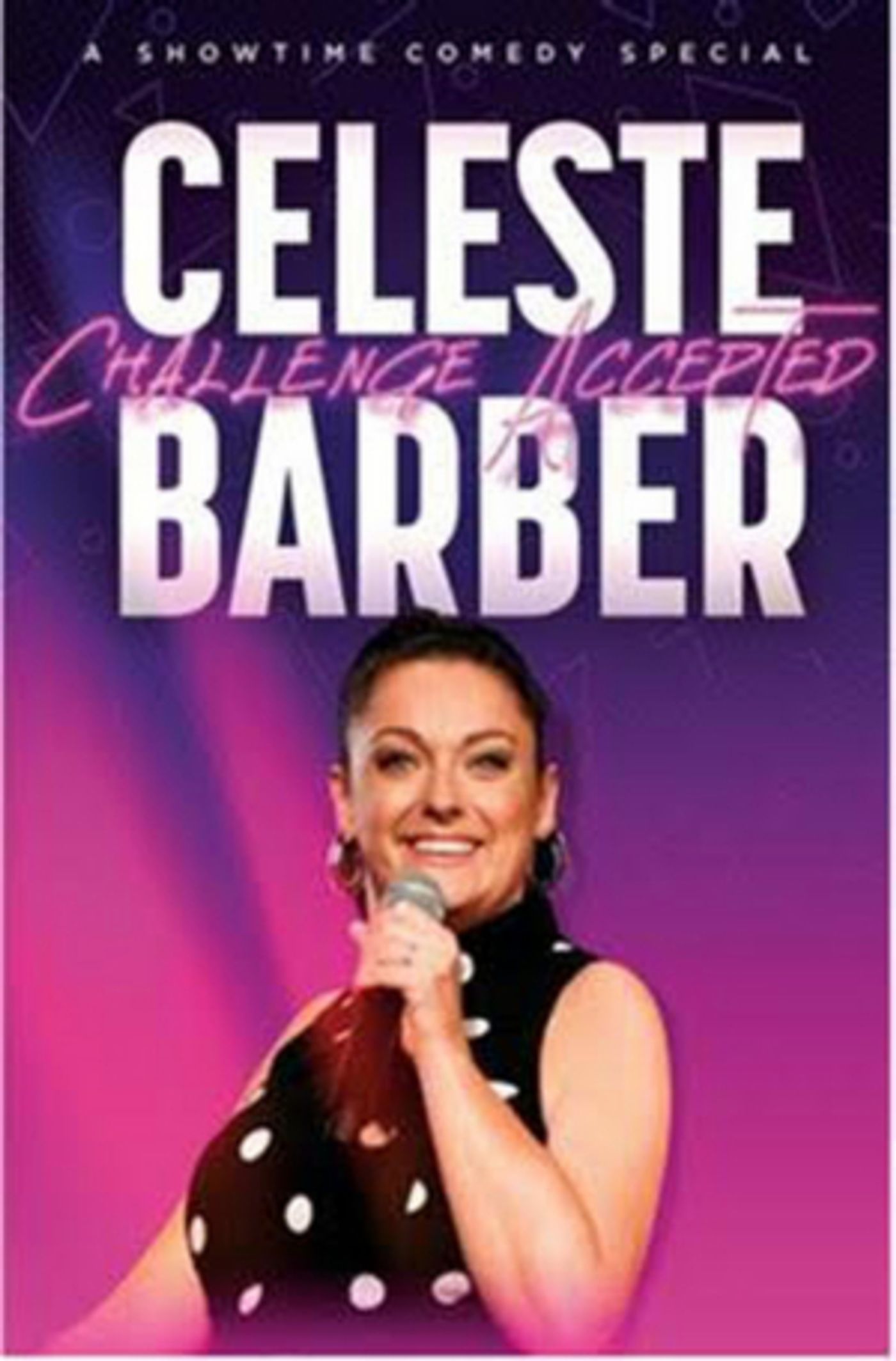 Showtime Presents CELESTE BARBER: CHALLENGE ACCEPTED  Image