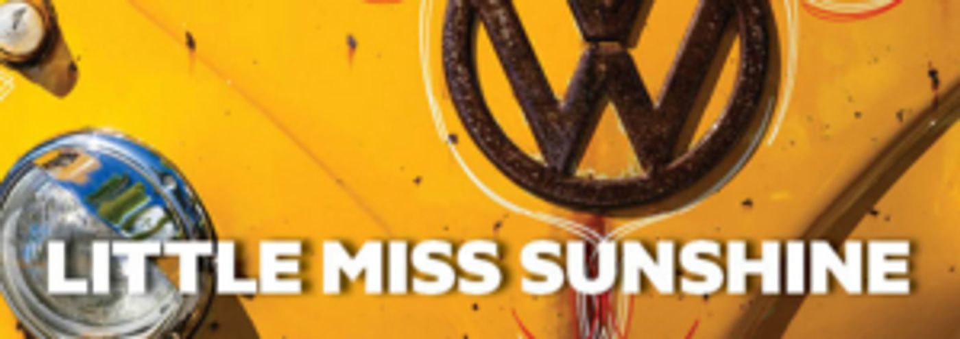 LITTLE MISS SUNSHINE Makes its Sydney Premiere LITTLE MISS SUNSHINE Makes its Sydney Premiere Image