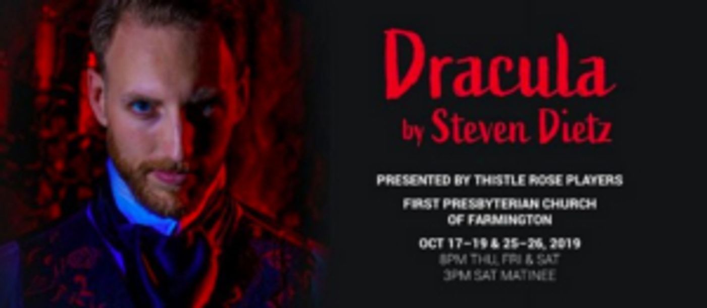 Thistle Rose Academy of Arts Presents DRACULA Thistle Rose Academy of Arts Presents DRACULA Image