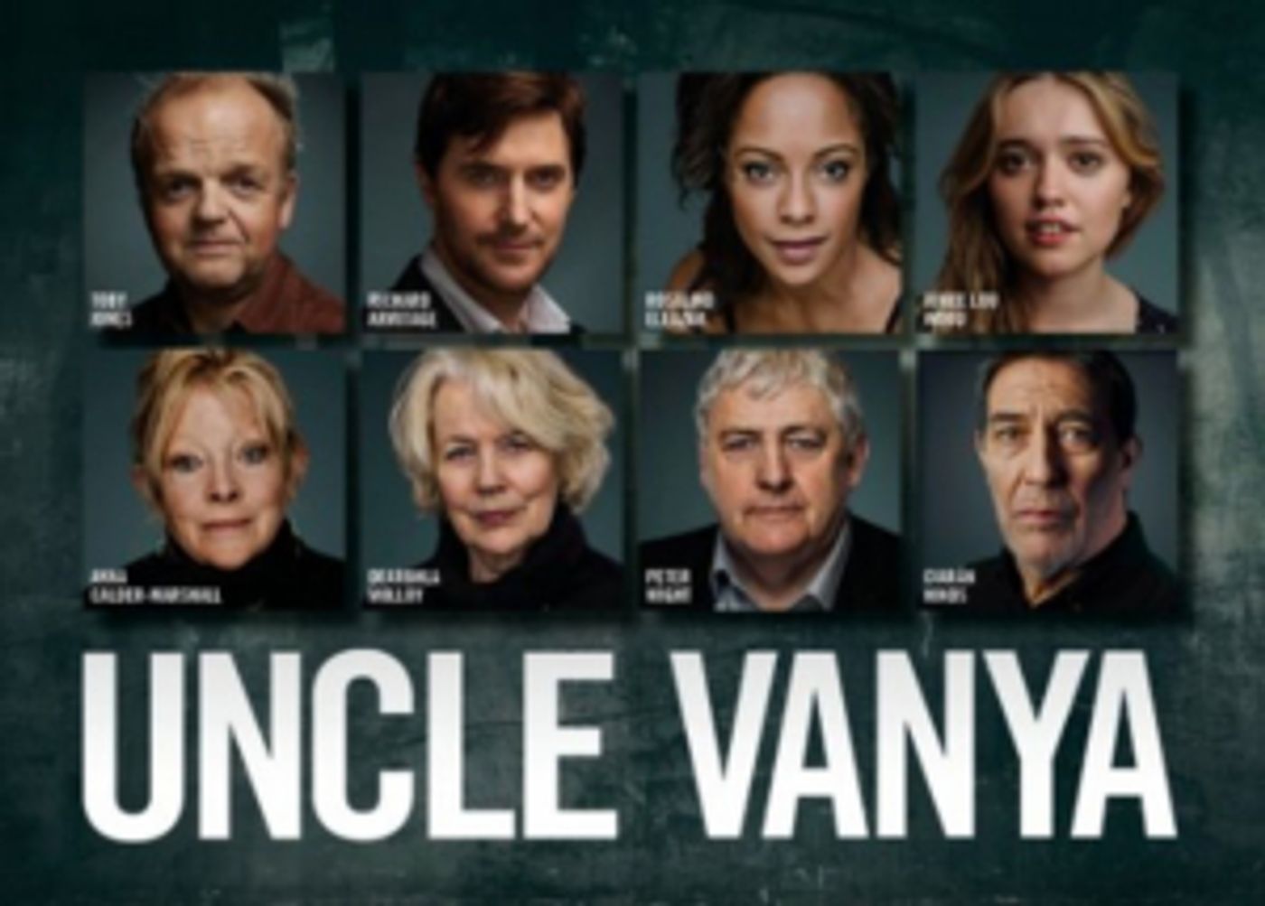 Further Casting Announced For The New Adaptation Of Chekhov's UNCLE VANYA  Image