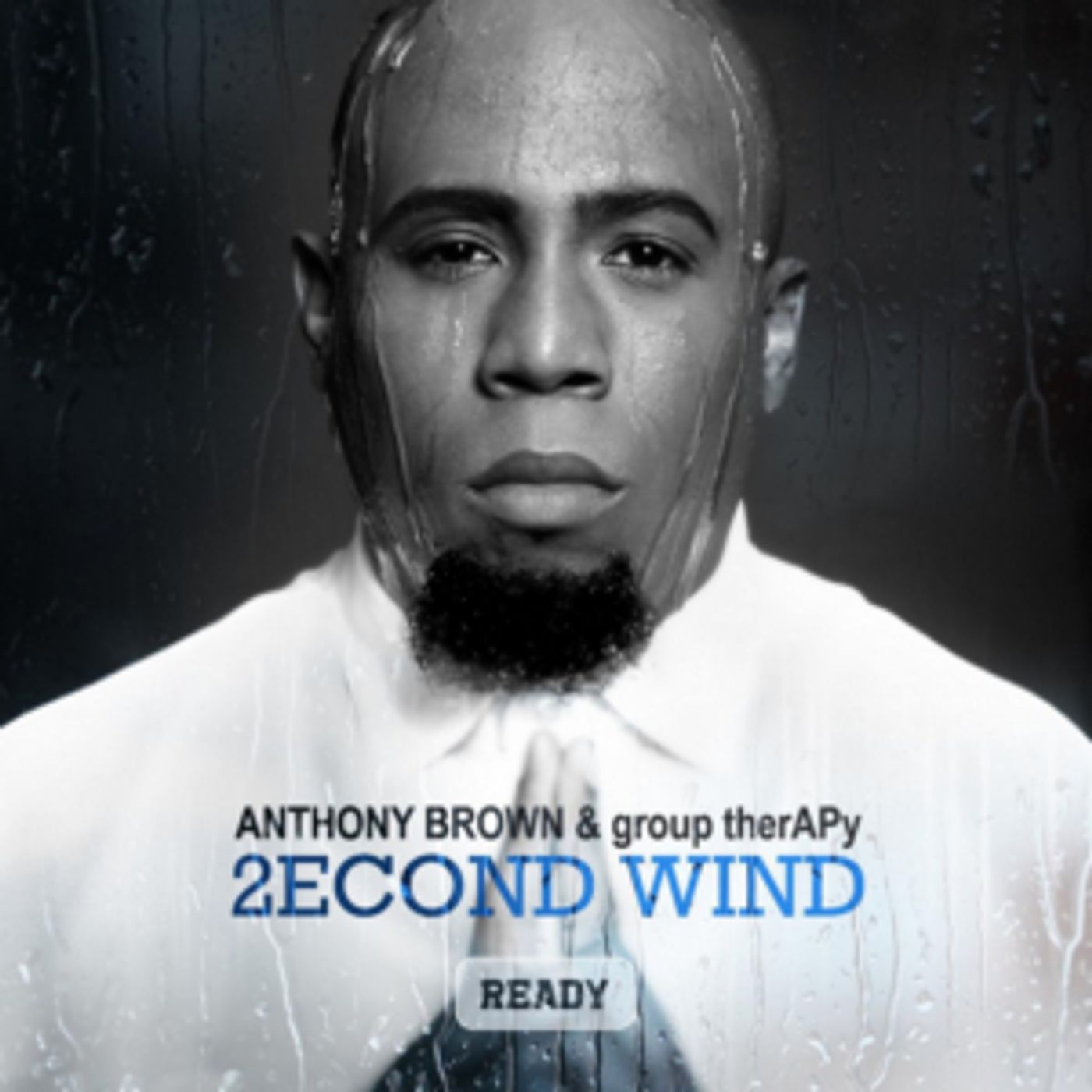 '2econd Wind: Ready' by Anthony Brown & group therAPy Now Available  Image