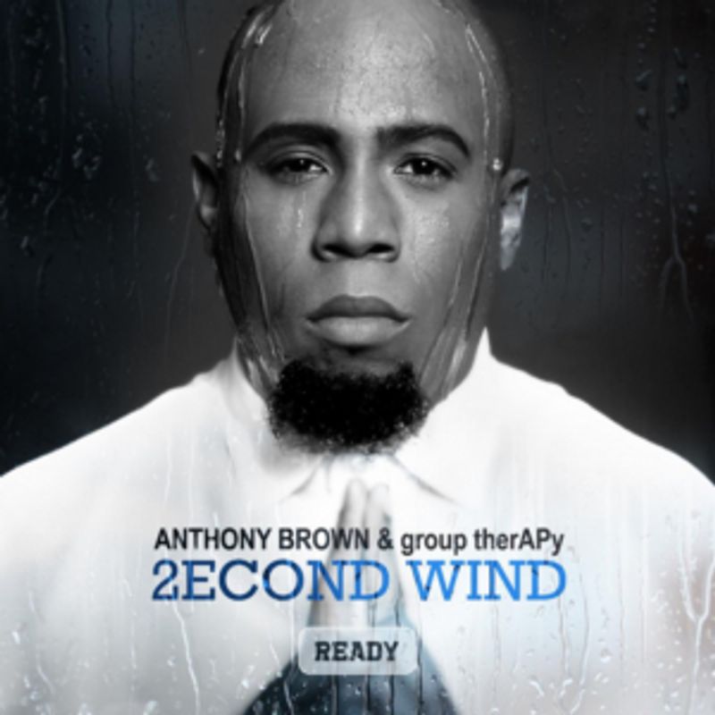 '2econd Wind: Ready' by Anthony Brown & group therAPy Now Available Image
