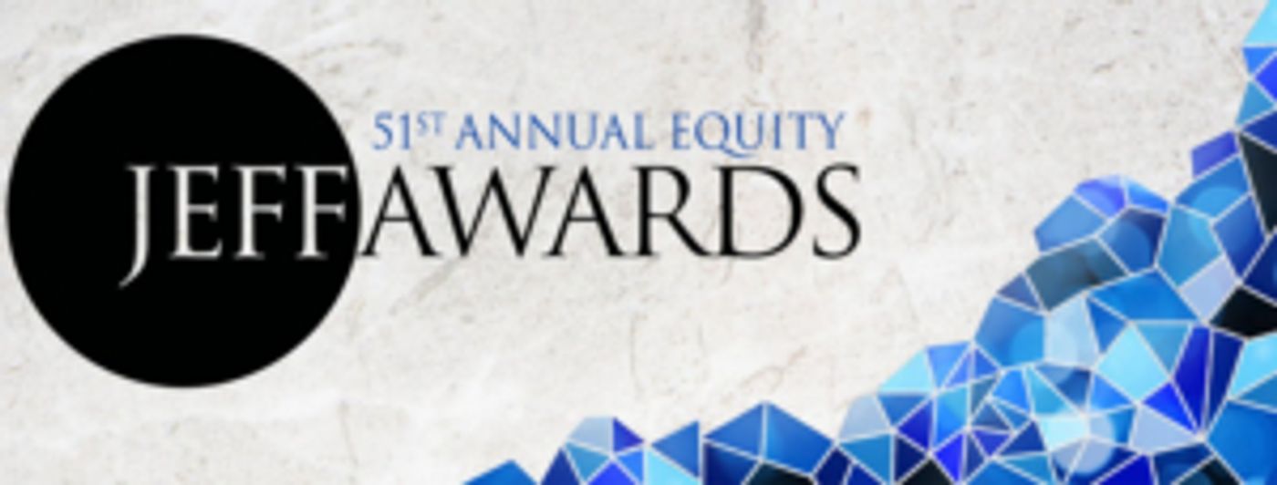 Steppenwolf, SIX, and More Take Home Equity Jeff Awards; Full List!  Image