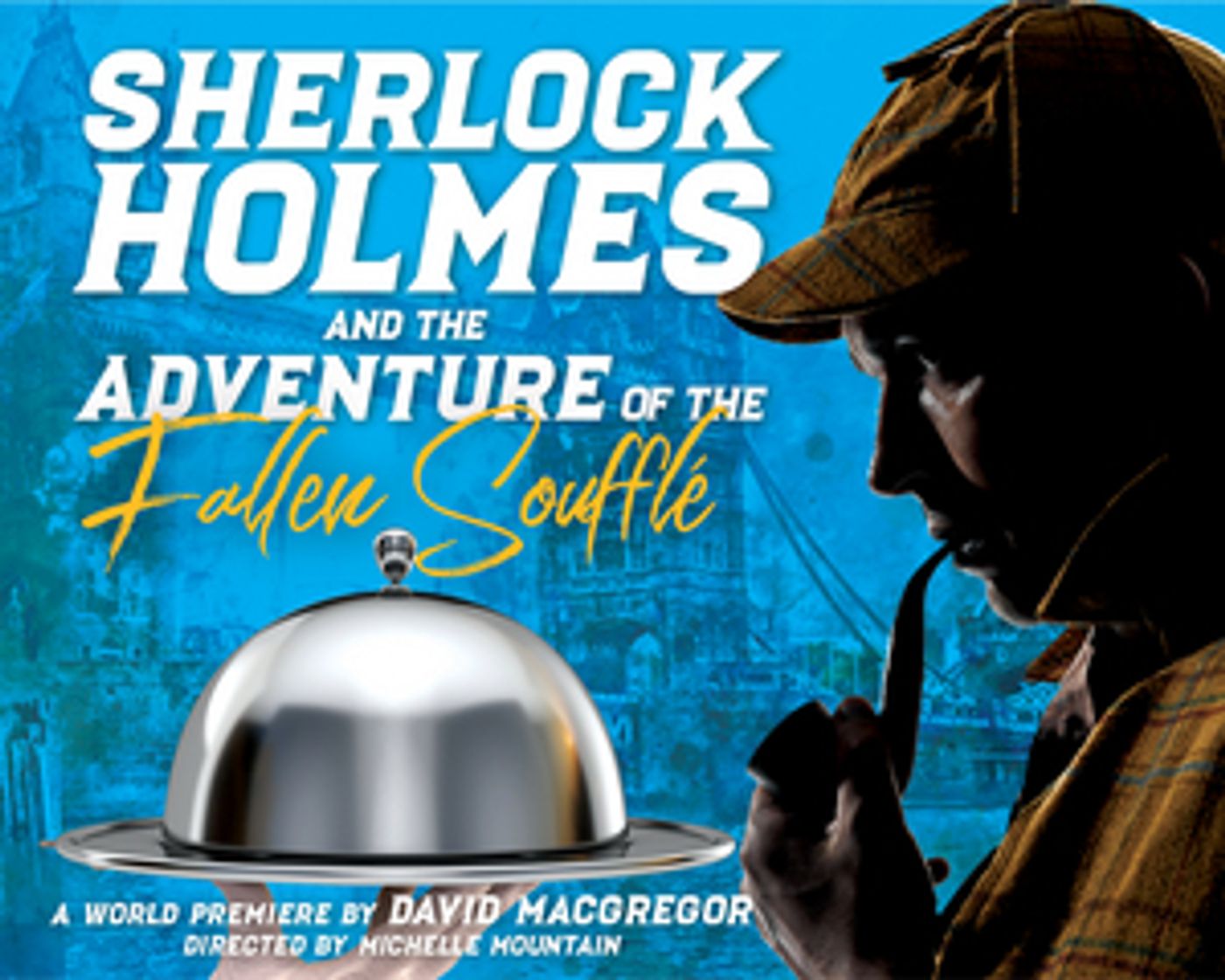 Review: SHERLOCK HOLMES AND THE ADVENTURE OF THE FALLEN SOUFFLE at Purple Rose Theatre Company Is An Intriguing Fresh Piece of Theatre!  Image
